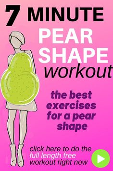 the 7 minute pear shape workout is shown in pink and green with an image of a woman