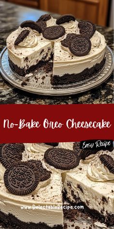 no - bake oreo cheesecake cake with cookies on top