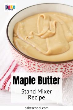 a close up of a bowl of food with the words maple butter on top and bottom