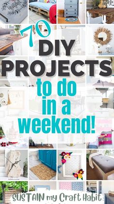 a collage of photos with the words 10 diy projects to do in a weekend