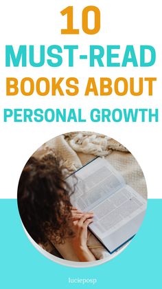 a woman reading a book with the title 10 must read books about personal growth on top