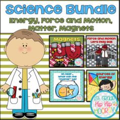 the science bundle includes energy, force and motion for water, magnets, and more