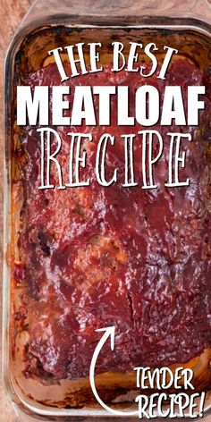 the best meatloaf recipe ever made in a casserole dish with cranberry sauce