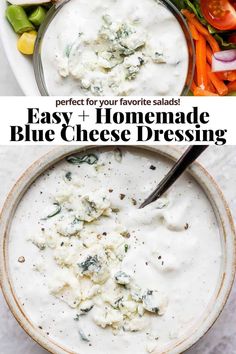 two bowls filled with homemade blue cheese dressing and the words, perfect for your favorite salad easy + homemade blue cheese dressing