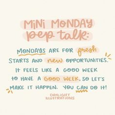 a poster with the words mini monday pep talk written in pink, blue and orange