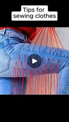 a person wearing blue jeans with red pins on the side and text that reads tips for sewing clothes