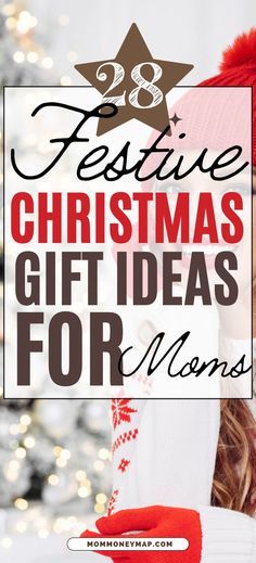 a woman wearing a red hat with the words festive christmas gift ideas for moms