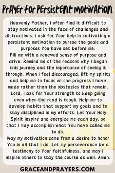 Struggling to stay motivated? A prayer can be a vital source of inspiration, asking God to continually renew your zeal and focus on your goals. This prayer is crafted to help you maintain persistence and drive, overcoming any lethargy or obstacles that stand in your way. Find more prayers for persistent motivation at Grace and Prayers. Inspirational Prayers For Women, Motivational Prayers, Athletes Prayer, Gods Wisdom, Fasting And Prayer, Prayers For Patience, Overcoming Procrastination, Winter Arc