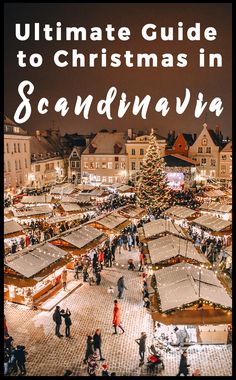 the ultimate guide to christmas in scandinaviana