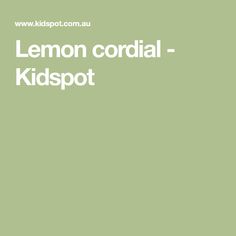 the words lemon cordial - kiddspot are written in white on a green background