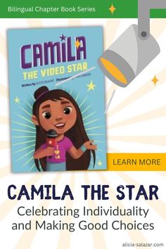 the book called camila the star celebrating individuality and making good choices with an image of