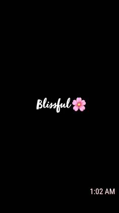 the word blissful is written in white on a black background with a pink flower