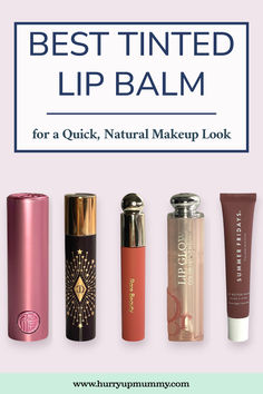 A selection of five stylish tinted lip balms in various packaging showcases the best lip balm options for achieving a natural and effortless makeup look.