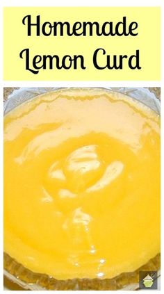 homemade lemon curd in a pie pan with text overlay that reads homemade lemon curd