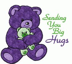 a purple teddy bear holding a green teddy bear with the words sending you big hugs so don't let them go