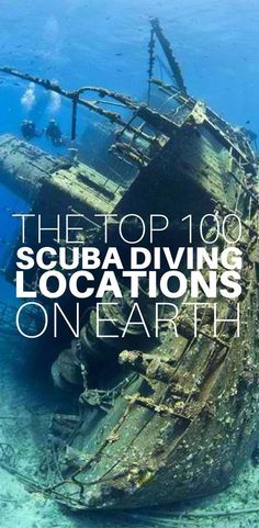 the top 10 scuba diving locations on earth that you need to see in your life