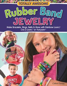 the cover of totally awesome rubber band jewelry, with pictures of children's bracelets and more