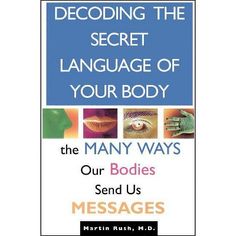 the book cover for decoding the secret language of your body