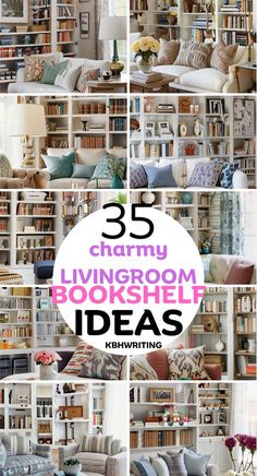 there are many bookshelves with different types of pillows on them and the title reads 35 charming living room bookshelf ideas