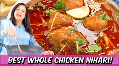 a woman cooking food in a pan with the words best whole chicken nihari