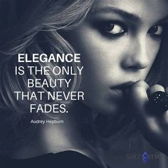 a woman holding her hand to her face with the caption elegance is the only beauty that never fadess