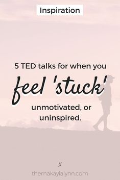 a person walking across a field with the words, 5 ted talks for when you feel stuck