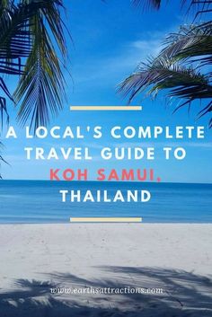 a beach with palm trees and the words, a local's complete travel guide to ko