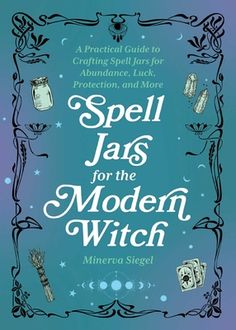 Dive into the magickal world of spellcrafting with fifty unique and customizable spell jar recipes, using everything from crystals and candles to tarot cards and herbs to heal, protect, and manifest your desires. Spell Jars for the Modern Witch will guide you through the entire process of jar spellcrafting--creating spells inside sealed containers--from setting your intentions, to cleansing your ritual space, to building and activating your spells. But before diving into individual spell jar rec Spell Jar Recipes, Herbs To Heal, Jar Recipes, Jar Spells, Spell Jars, Spell Jar, Modern Witch, Protection Spells, Meals In A Jar