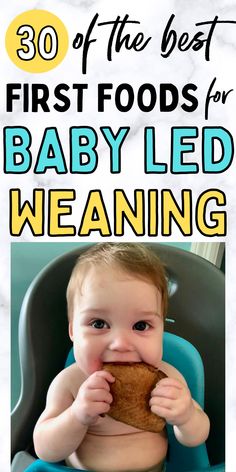 a baby sitting in a high chair with the words 30 of the best first foods for baby led weaning