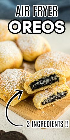 the recipe for air fryer oreos is shown on a cutting board with three ingredients