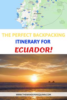 the perfect backpacking itinerary for ecuador