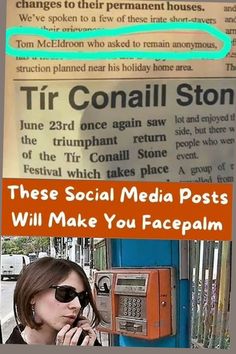 a woman talking on her cell phone while standing next to a newspaper advertisement with the words, these social media posts will make you faceplain