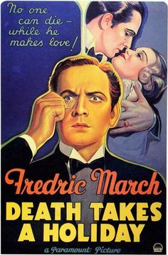 a movie poster for the film death takes a holiday with an image of a man kissing a woman