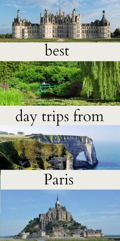 four different pictures with the words best day trips from paris