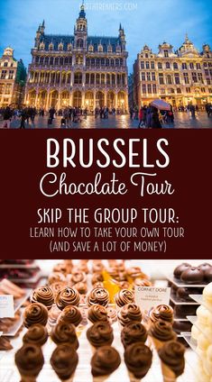 the brussels chocolate tour with text overlaying it and an image of buildings in the background