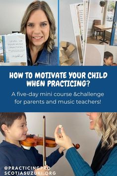 a woman teaching a boy how to play violin with the words how to motivate your child when practicing?