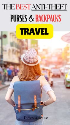 the best anti - thief purses & backpacks travel guide for women and men