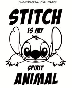 an animal with the words stitch is my spirit animal