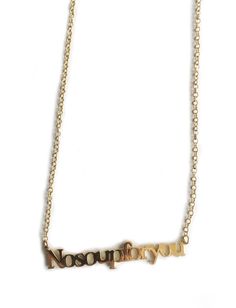 No Soup For You Necklace Best Jewellery Design, Grunge Chic, Paris Jewelry, Nerd Love, Pinky Promise, Royal Jewels, Seinfeld, For You, Elegant Necklaces