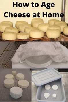 how to age cheese at home with pictures and text overlays that says how to age cheese at home