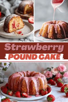 strawberry pound cake with icing being drizzled over the top and topped with fresh strawberries