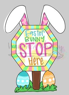 an easter bunny stop sign with eggs around it