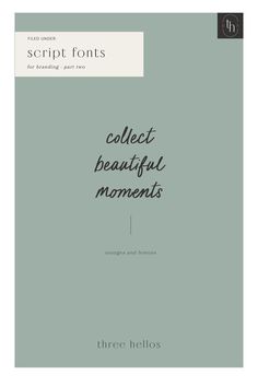 a book cover with the words collect beautiful moments