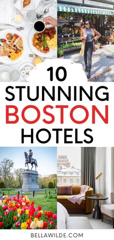 the boston hotel with text overlay that reads 10 stunning boston hotels