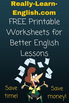 a poster with the words free printable worksheets for better english lessons