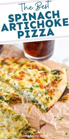 the best spinach artichoke pizza is cut into slices