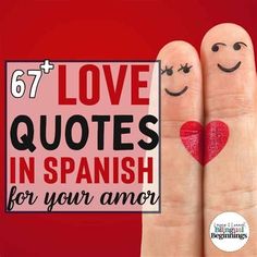 two fingers with smiley faces painted on them and the words love quotes in spanish for your ann