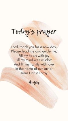 a watercolor painting with the words today's prayer