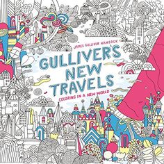 an adult coloring book with the title gullivers's new travels