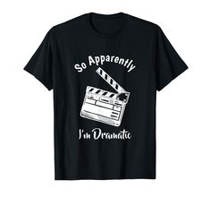 PRICES MAY VARY. SO APPARENTLY I'M DRAMATIC funny graphic tee design for a thespian, performing artists, actor, actress who plays a role in a show, movie, theater, musicals, or broadway. Cute actor gifts for men, women, kids, youth/teen. Treat yourself or makes a great gift for a Broadway actor or a cute rehearsal tee. Unique birthday, Mother's Day, Fathers day, Christmas, or anytime present for a director, stage crew or show person. Lightweight, Classic fit, Double-needle sleeve and bottom hem Dramatic Funny, Theater Director, Actor Gifts, Stage Crew, Classic Prints, Show Movie, Mens Cotton T Shirts, Graphic Tee Design, Funny Graphic Tees